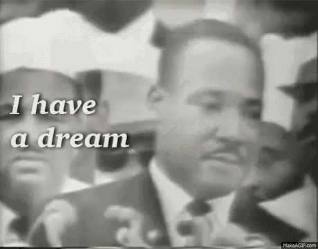 i have a dream